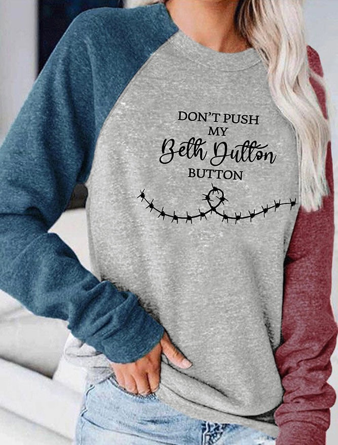 Dont Push My Beth Dutton Button