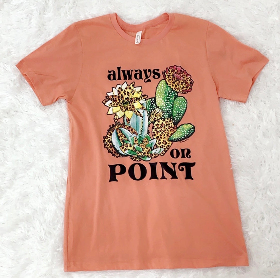 BC Shirt “Always on Point”